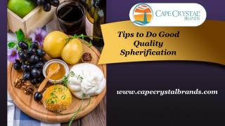Tips to Do Good Quality Spherification