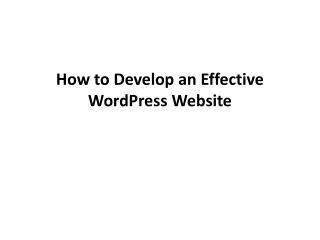 How to Develop an Effective WordPress Website