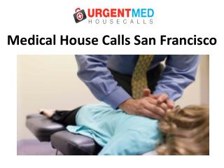 Medical House Calls San Francisco