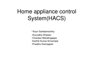 Home appliance control System(HACS)
