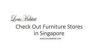 Check Out Furniture Stores in Singapore