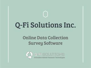 Online Data Collection Software - Q-Fi Solution Inc