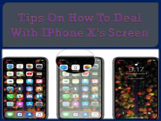 Tips on How to deal with iPhone X’s screen