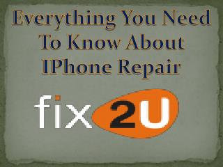 Everything you need to know about iPhone repair