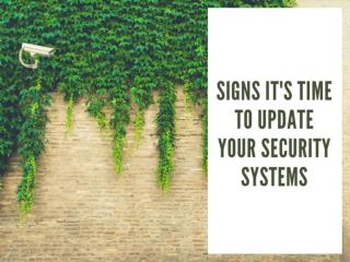 Signs It's Time to Update your Security Systems