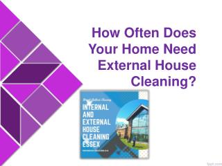 How Often Does Your Home Need External House Cleaning?