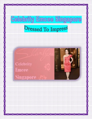 Celebrity Emcee Singapore : Dressed To Impress