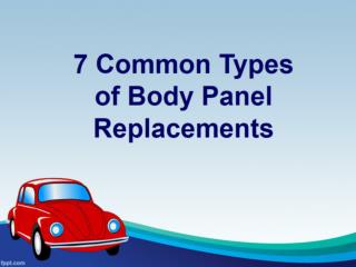 7 Common Types of Body Panel Replacements