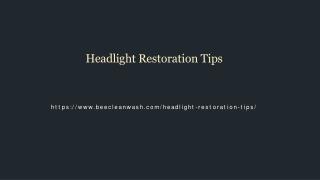 Headlight Restoration Tips