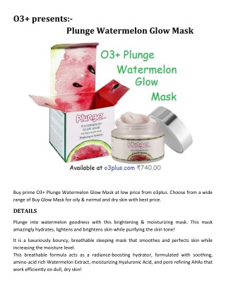 O3plus Plunge Watermelon Glow Mask