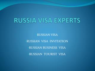 RUSSIAN VISA, RUSSIA VISA, RUSSIAN VISA INVITATION