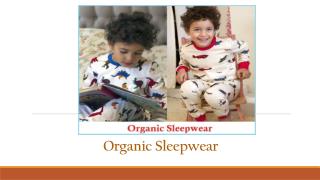 Organic Sleepwear Cotton - Healthier & Eco Friendly