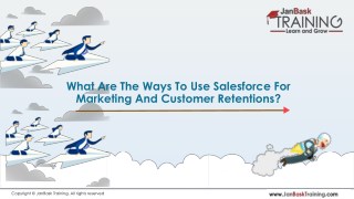 What Are The Ways To Use Salesforce For Marketing And Customer Retentions?