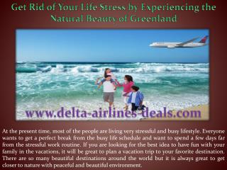 Get Rid of Your Life Stress by Experiencing the Natural Beauty of Greenland
