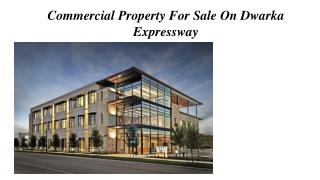 Commercial office space for sale on Dwarka Expressway
