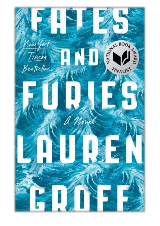 [PDF] Free Download Fates and Furies By Lauren Groff