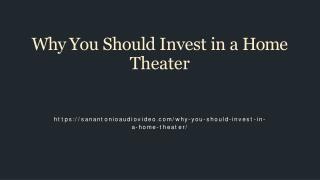 Why You Should Invest in a Home Theater