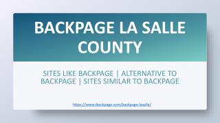 Backpage La Salle County | Sites like backpage | Site similar to backpage | Alternative to backpage