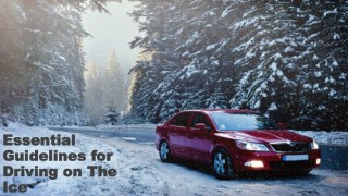 Essential Guidelines for Driving on The Ice