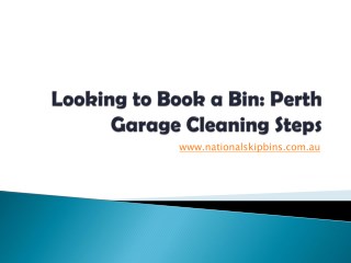 Looking to Book a Bin: Perth Garage Cleaning Steps