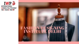 Best Institute for Fashion Designing in Delhi