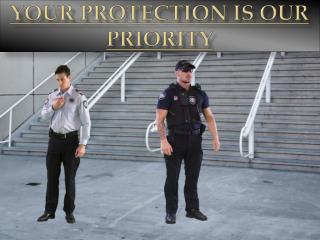 Your Protection Is Our Priority