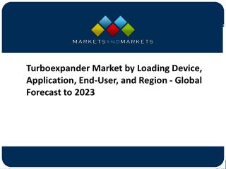 Turboexpander Market - Global Trends and Forecast to 2023