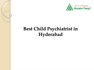 Best Child Psychiatrist in Hyderabad