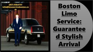 Boston Limo Service Guaranteed Stylish Arrival