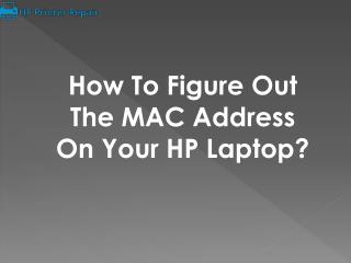 How do you find the MAC address on your HP Laptop?