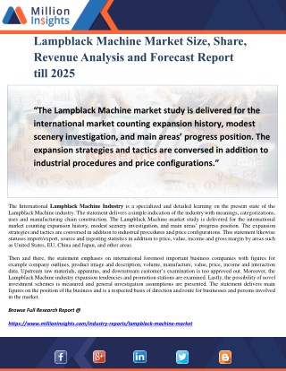 Lampblack Machine Market Size, Share, Revenue Analysis and Forecast Report till 2025