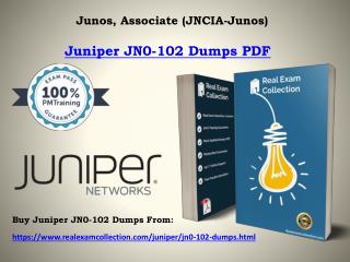 100% Actual Juniper JN0-102 Real Exam Questions - JN0-102 Exam Dumps RealExamCollection.com