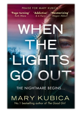 [PDF] Free Download When The Lights Go Out By Mary Kubica