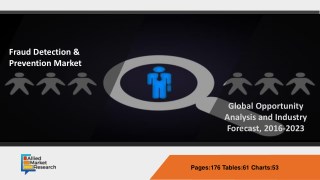 Fraud Detection and Prevention Market Analysis: Overview, Segments, Size, Growth, Competitive Strategy, Application, Opp
