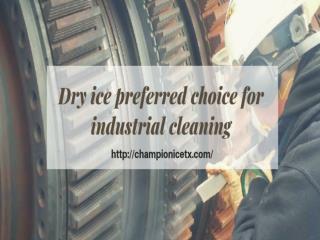 Dry ice preferred choice for industrial cleaning
