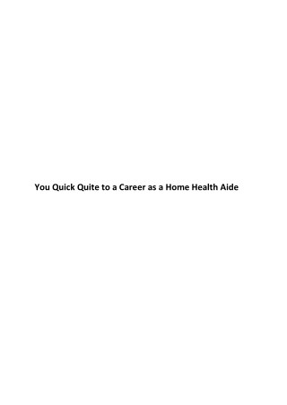 A Quick Quite To a Career as Home Health Aide