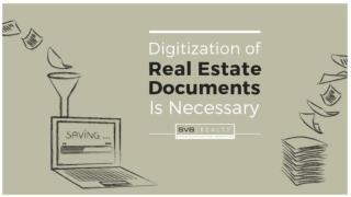 Digitization of Real Estate Documents Is Necessary