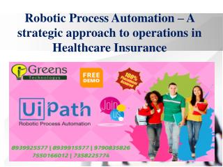 Robotic Process Automation – A strategic approach to operations in Healthcare Insurance