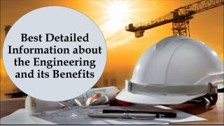 Detailed Information about Engineering and Its Benefits