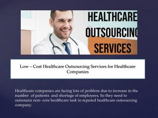 Avail Top Quality Healthcare Services and outsourcing at Low-Cost - SSR TECHVISION