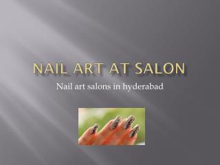 Best nail art parlors in hyderabad | Nail art salons in hyderabad | Gosaluni