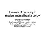 The role of recovery in modern mental health policy