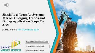Shiplifts & Transfer Systems Market Emerging Trends and Strong Application Scope By 2025