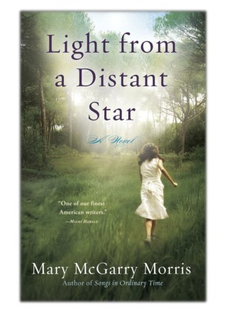 [PDF] Free Download Light from a Distant Star By Mary McGarry Morris