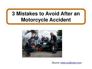 3 Mistakes to Avoid After an Motorcycle Accident