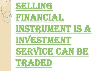 Two Types of Selling Financial Instrument