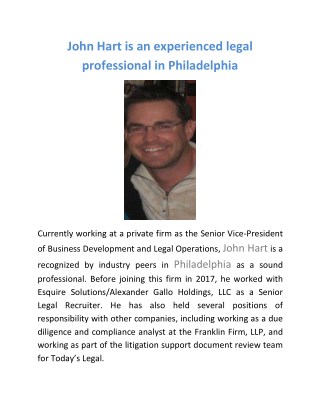 John Hart is an experienced legal professional in Philadelphia, PA