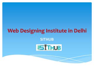 Web Designing Course in Dwarka | Web Designing Institute Delhi | SITHUB