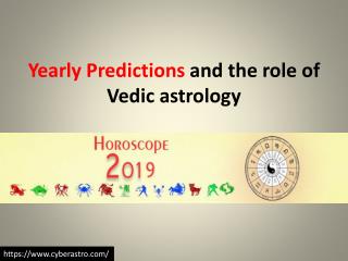 Yearly Predictions and the role of Vedic astrology