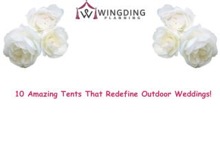 10 Amazing Tents That Redefine Outdoor Weddings - WingDing
